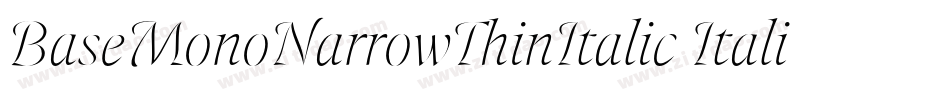 BaseMonoNarrowThinItalic Italic字体转换